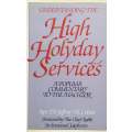 Understanding the High Holiday Service: A Popular Commentary to the Machzor | Jeffrey M. Cohen