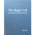 The Right Call (Inscribed by Co-Author) | David Gamble & Christopher Lajtha