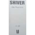 Shiver (Limited Edition Proof Copy) | Allie Reynolds