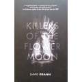Killers of the Flower Moon (Uncorrected Proof) | David Grann