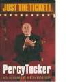 Just the Ticket (Inscribed by Author) | Percy Tucker