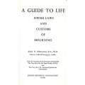 A Guide to Life: Jewish Laws and Customs of Mourning | Rabbi H. Rabinowicz