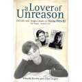 A Lover of Unreason: The Life and Tragic Death of Assia Wevill (Signed by Authors) | Yehuda Koren...
