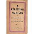 A Palestine Munich? | R. H. S. Crossman & Michael Foot