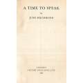 A Time To Speak (Uncorrected Proof Copy) | June Drummond