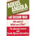 Adeus Angola: The Planned Scenario and South Africa's intervention | Willem Steenkamp