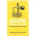 Aggers' Special Delivery: Trivial Delights from the World of Cricket | Jonathan Agnew & Nick Cons...