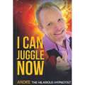 I Can Juggle Now | Andre The Hilarious Hypnotist
