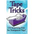 Bag Magic and Tape Tricks: 133 Surprising Uses | Vicki Lansky