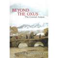 Beyond the Oxus: The Central Asians | Monica Whitlock