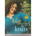 Big Girl Knits | Jillian Morena & Amy R. Singer
