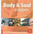 Body & Soul Escapes: Where to Retreat and Replenish Around the Globe | Caroline Sylge