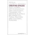 Creating Spaces: Non-Formal Art/s Education and Vocational Training for Artists in Africa Between...