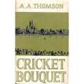 Cricket Bouquet | A. A. Thomson