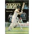 Cricket's Exiles: The Saga of South African Crricket | Brian Crowley