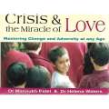 Crisis & The Miracle of Love: Mastering Change and Adversity at Any Age | Dr Mansukh Patel & Hele...