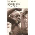 Dans la peau d'un Noir (French) | J. H. Griffin