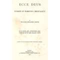 Ecce Deus: Studies of Primitive Christianity | William Benjamin Smith