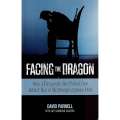 Facing the Dragon: How a Desperate Act Pulled One Addict Out of Methamphetamine Hell | David Parn...