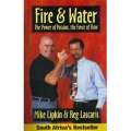 Fire & Water: (With Author's Inscription) The Power of Passion, The Force of Flow | Mike Lipkin, ...