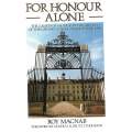 For Honour Alone: The Cadets of Saumur in the Defence of the Cavalry School, France, June 1940 | ...