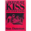 Goodnight Kiss and Other Poems (Inscribed by Author) | Stan Daneman