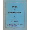 Guide to Homoeopathy | A. White