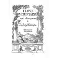 I Love Mountains, And Other Poems (Inscribed by Author) | The Earl of Haddington
