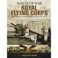 Images of War - Royal Flying Corps |  Alistair Smith