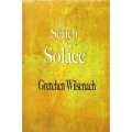 In Search of Solace | Gretchen Wilsenach