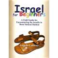 Israel for Beginners: A Field Guide for Encountering the Israelis in Their Natural Habitat | Ange...