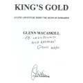 King's Gold: An Epic of Adventure Midst the Ruins of Zimbabwe (Inscribed by Author) | Glenn Macas...