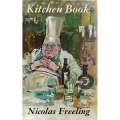 Kitchen Book | Nicolas Freeling