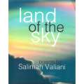Land of the Sky (Inscribed by Author) | Salimah Valiani