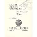 Langs Groen Weivelde: Drie Radiopraatjies oor die Boer (Inscribed by Author) | D. F. Malherbe