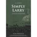 Larry, Simply Larry: The Story of Father Laurence McDonnell SDB and the Selflessness of the Sales...