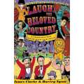 Laugh, The Beloved Country: A Compendium of South African Humour (Inscribed by Contributor Darrel...