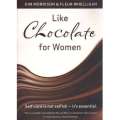 Like Chocolate For Women: (With Author's Inscription) Self-Care is Not Selfish-- It's Essential |...