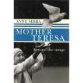 Mother Teresa: Beyond the Image | Anne Sebba