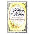 Mothers to Mothers: Women Across the Globe Share the Joys and Challenges of Jewish Motherhood | J...