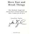 Move Fast and Break Things: How Facebook, Google and Amazon Have Cornered Culture and What it Mea...