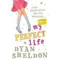 My Perfect Life | Dyan Sheldon