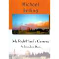 My Right Hand's Cunning: A Jerusalem Story (Inscribed by Author) | Michael Belling