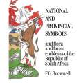 National and Provincial Symbols and Flora and Fauna Emblems of the Republic of South Africa | F. ...