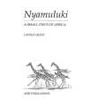 Nyamuluki: A Small Piece of Africa (Incomplete Mock Up for SA Edition) | Lavinia Grant
