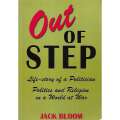 Out of Step: Life Story of a Politician, Politics and Religion in a World at War (Inscribed by Au...