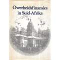Owerheidsfinansies in Suid-Afrika: Bundel Opgedra aan Professor OPF Horwood | D. G. Franzsen (Ed.)