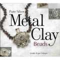 Pure Silver Metal Clay Beads | Linda Kaye-Moss