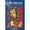 Quest for Love: A Personal Exploration of the Meaning of Life (Inscribed by Author to Raymond Sut...