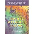 Rebel Without Pause: Guidelines on Hyperactivity and Associated Problems | Gail Kozlowski